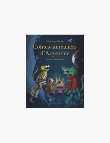 Recueil de contes populaires d'Argentine, un conte par région d'Argentine. Denise Anne Clavilier