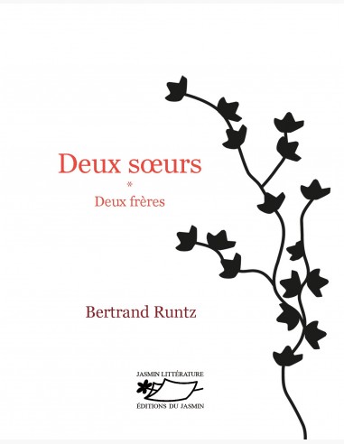 Deux soeurs, deux frères, un recueil de deux nouvelles de Bertrand Runtz