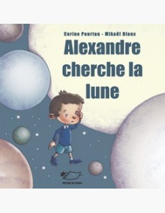 Alexandre cherche la lune