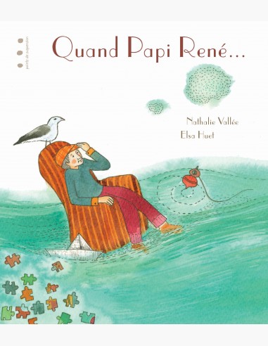 Quand Papi René... Un bel album qui parle de la maladie d'Alzheimer. Illustrations d'Elsa Huet