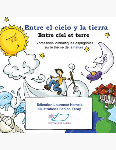 Entre el cielo y la tiera - Expressions idiomatiques - espagnol