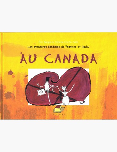 Les aventures mondiales de Francine et Jacky au Canada - album