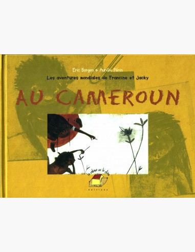 Les aventures mondiales de Francine et Jacky au Cameroun - album