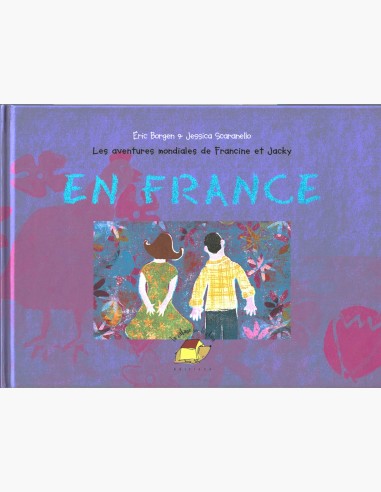 Les aventures mondiales de Francine et Jacky en France - album