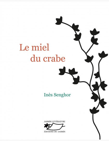 Le miel du crabe roman de Inès Senghor. Serbie Sénégal