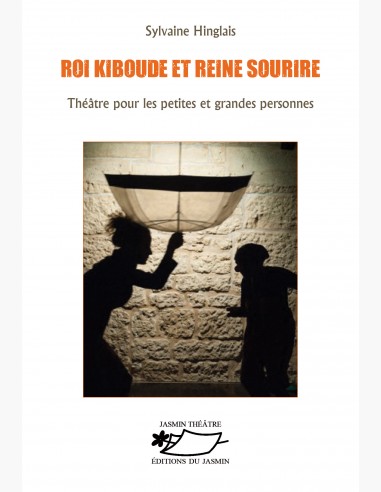 Roi Kiboude et Reine Sourire, théâtre pour la jeunesse