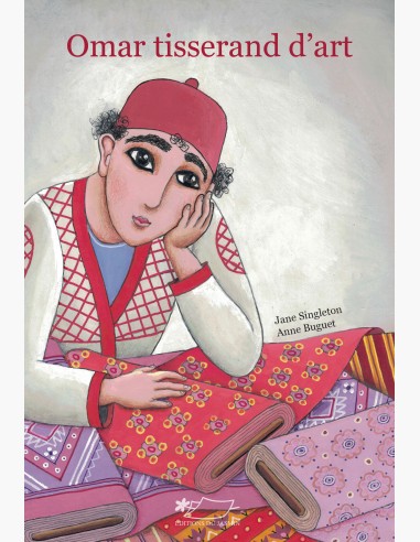 Omar tisserand d'art. Un histoire tunisienne.